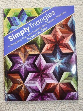 Simply Triangles Quilting Book Barbara H. Cline C&T Publishing Paperback Project